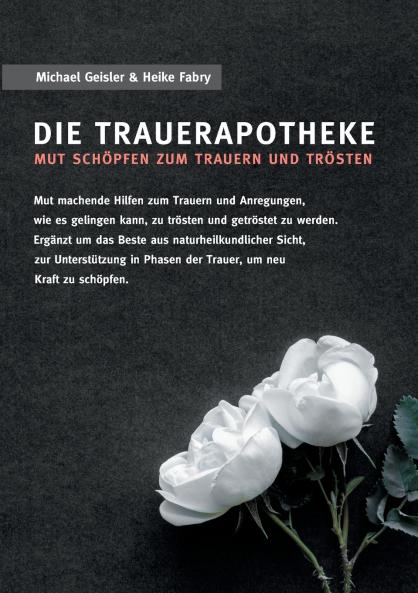 Die Trauerapotheke