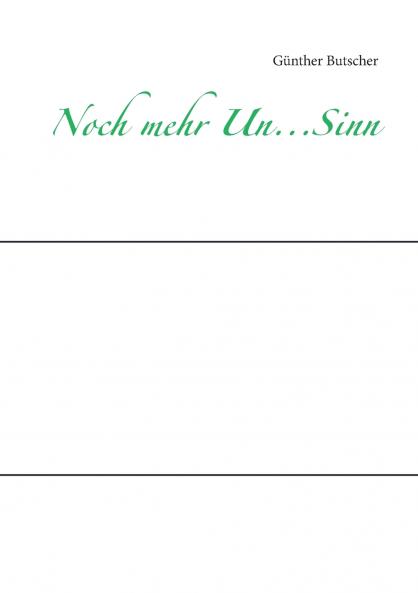 Noch mehr Un...Sinn