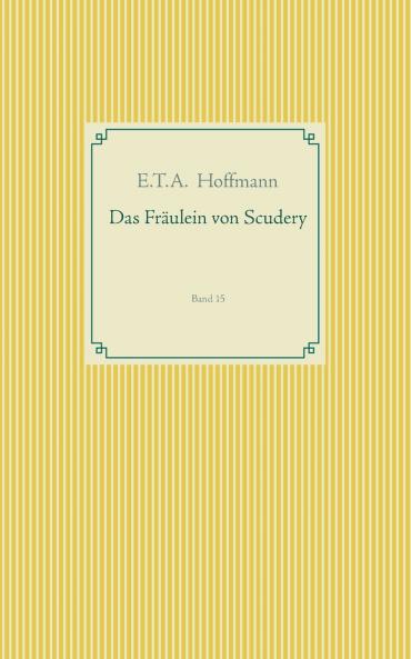 Das Fräulein von Scudery