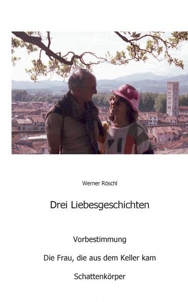 Drei Liebesgeschichten