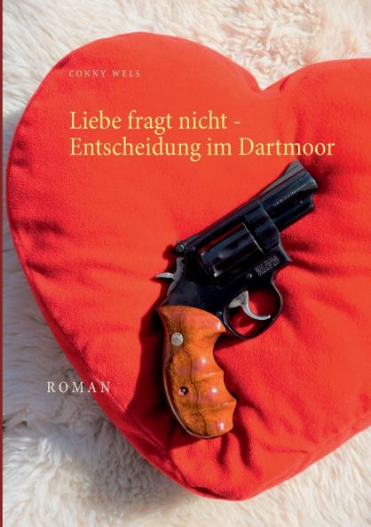 Liebe fragt nicht - Entscheidung im Dartmoor