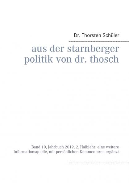 Aus der Starnberger Politik von Dr. Thosch