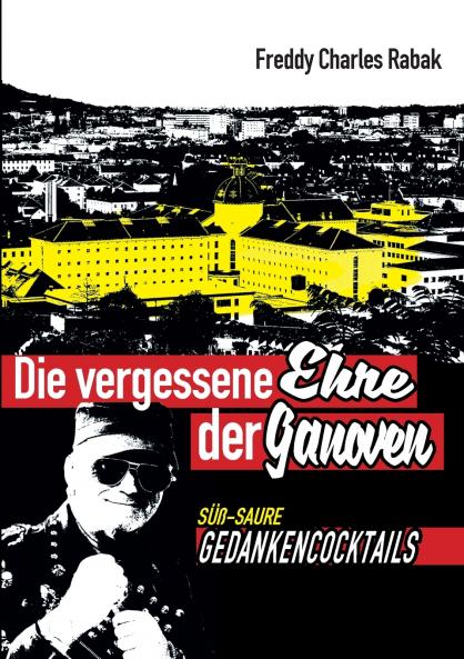 Die vergessene Ehre der Ganoven