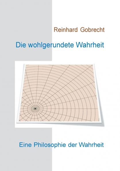 Die wohlgerundete Wahrheit