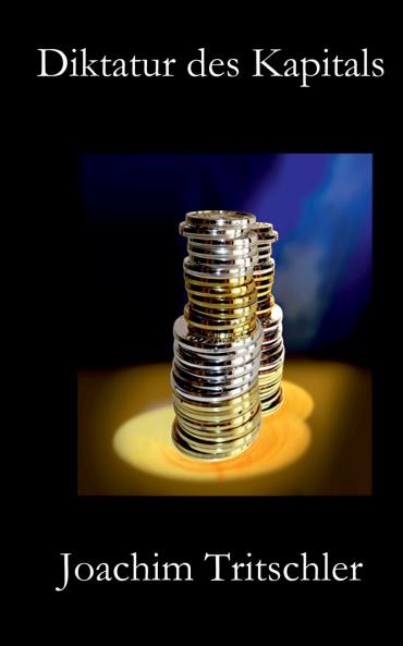 Diktatur des Kapitals