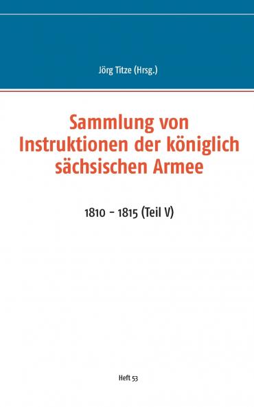 Sammlung von Instruktionen der königlich sächsischen Armee