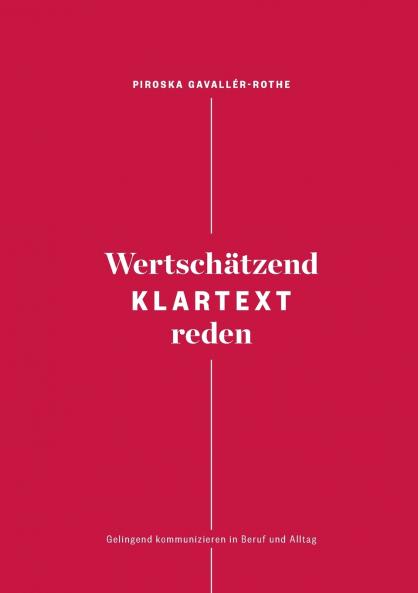 Wertschätzend Klartext reden