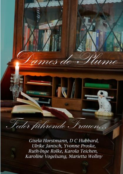 Dames de Plume -- Feder f��hrende Frauen