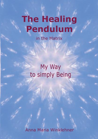 The Healing Pendulum in the Matrix