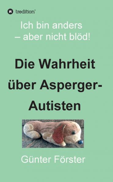 Die Wahrheit über Asperger-Autisten
