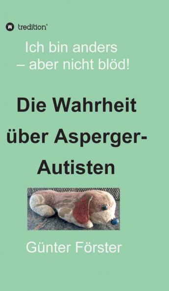 Die Wahrheit über Asperger-Autisten