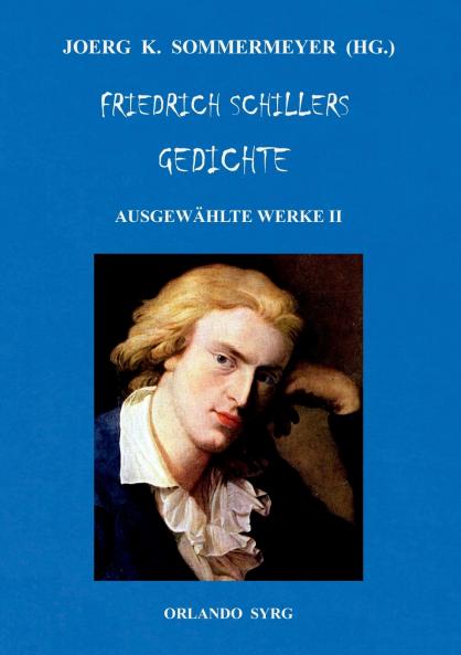 Friedrich Schillers Gedichte. Ausgewählte Werke II
