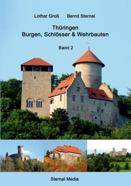 Thüringen Burgen Schlösser & Wehrbauten Band 2