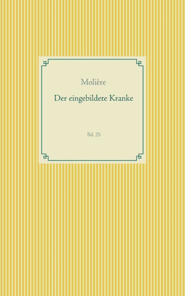 Der eingebildete Kranke