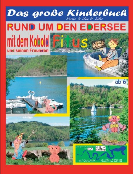 Das große Kinderbuch - Rund um den Edersee mit dem Kobold Fitus und seinen Freunden