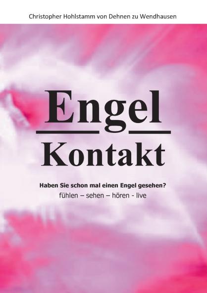 Engel Kontakt - Haben Sie schon mal einen Engel gesehen