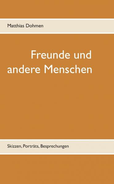 Freunde und andere Menschen