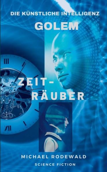 Golem - Die Künstliche Intelligenz
