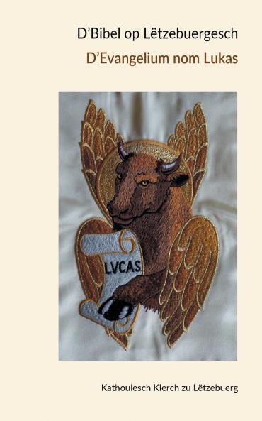 D'Bibel op L��tzebuergesch - D'Evangelium nom Lukas