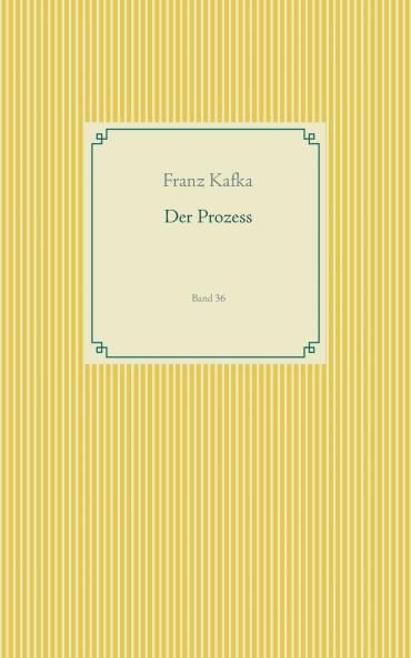 Der Prozess