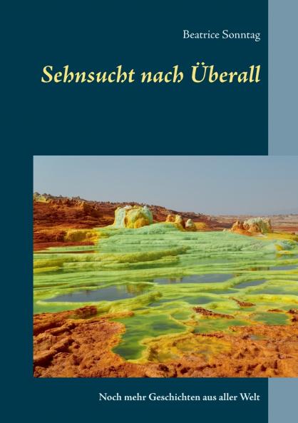 Sehnsucht nach Überall
