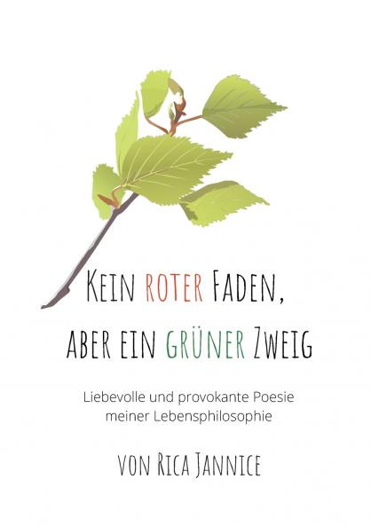 Kein roter Faden aber ein grüner Zweig