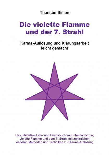 Die violette Flamme und der 7. Strahl
