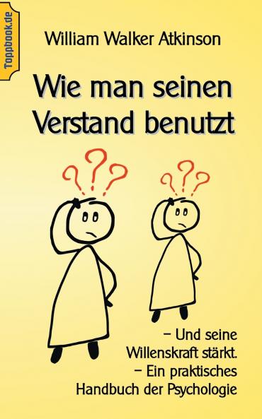 Wie man seinen Verstand benutzt