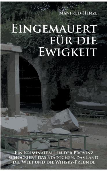 Eingemauert  für die Ewigkeit