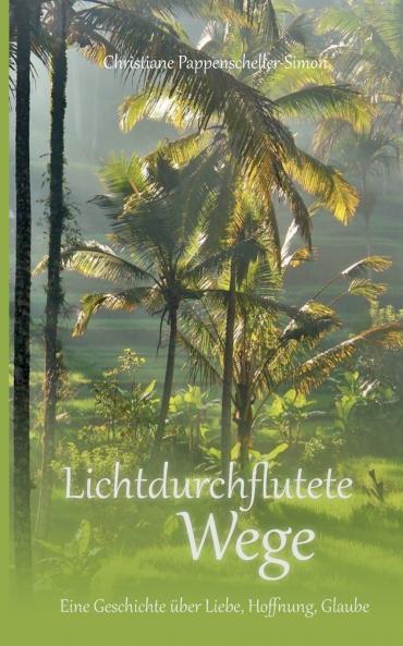 Lichtdurchflutete Wege