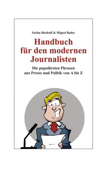 Handbuch f��r den modernen Journalisten