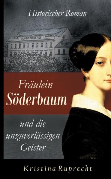 Fräulein Söderbaum und die unzuverlässigen Geister