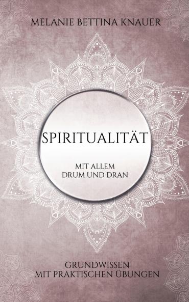Spiritualit��t mit allem Drum und Dran