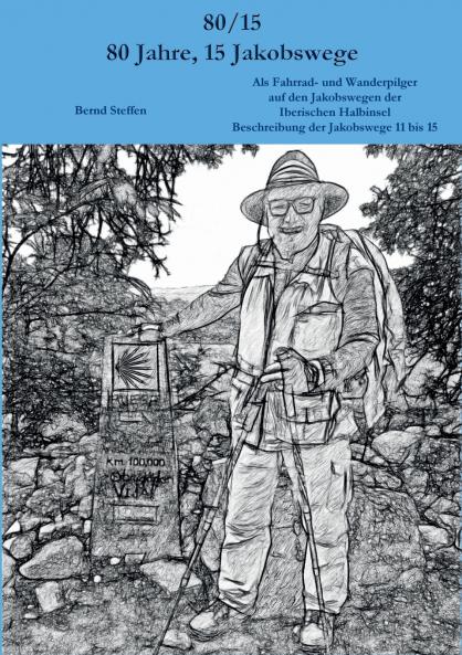 80/15 - 80 Jahre 15 Jakobswege