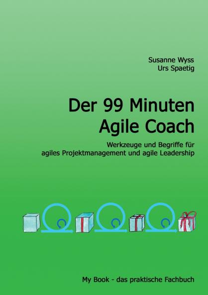 Der 99 Minuten Agile Coach