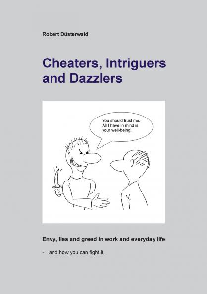 Cheaters Intriguers and Dazzlers