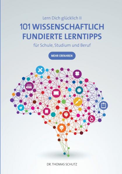 101 Wissenschaftlich fundierte LernTipps für Schule Studium und Beruf
