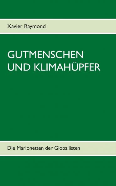 Gutmenschen und Klimahüpfer