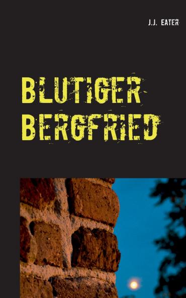 Blutiger Bergfried