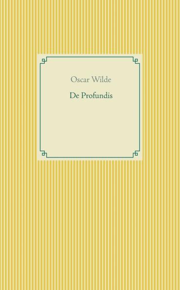De Profundis