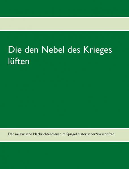 Die den Nebel des Krieges lüften