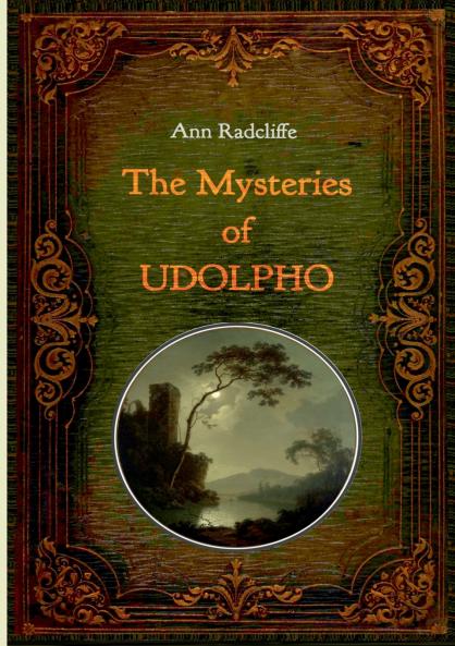The Mysteries of Udolpho - Illustrated
