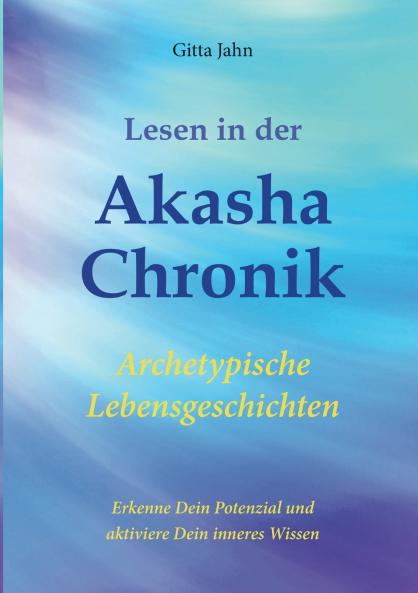 Lesen in der Akasha-Chronik
