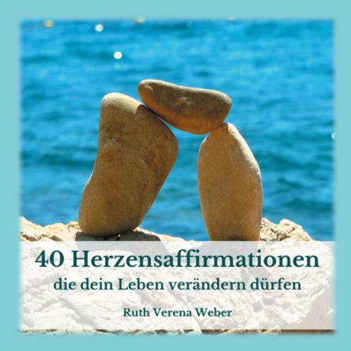 40 Herzensaffirmationen
