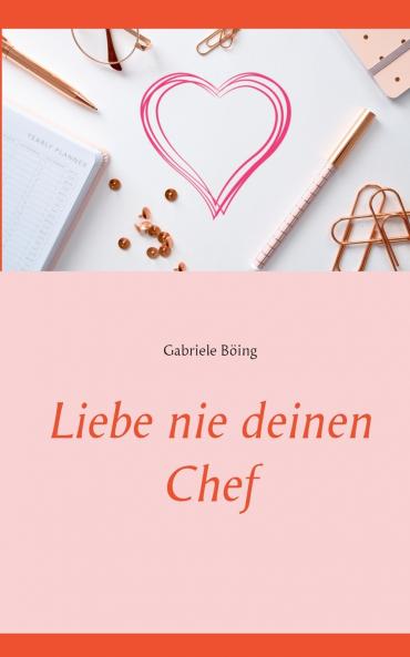 Liebe nie deinen Chef