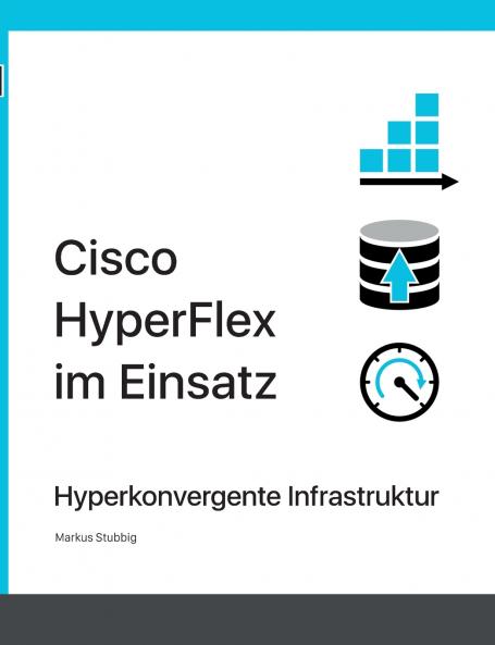 Cisco HyperFlex im Einsatz