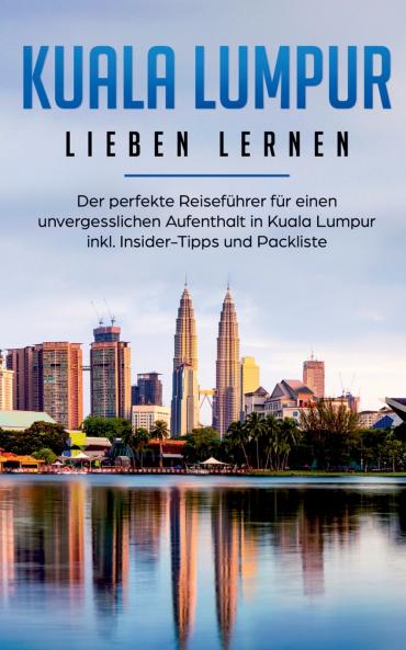 Kuala Lumpur lieben lernen