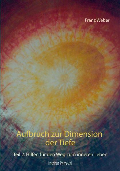 Aufbruch zur Dimension der Tiefe