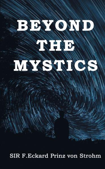 Beyond the Mystics