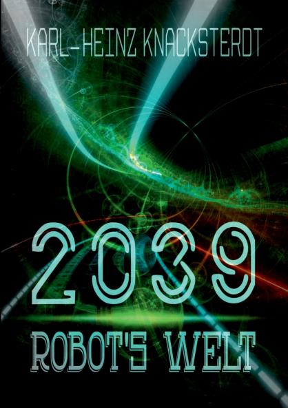2039 - Robot's Welt